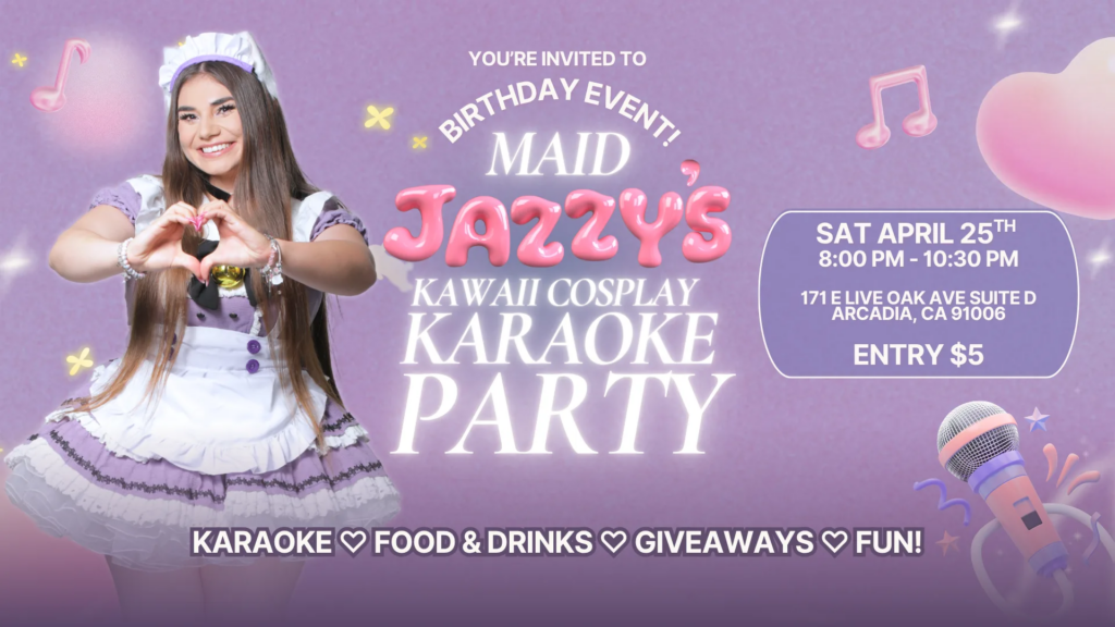 Maid Jazzy’s Kawaii Cosplay Karaoke BDay Party